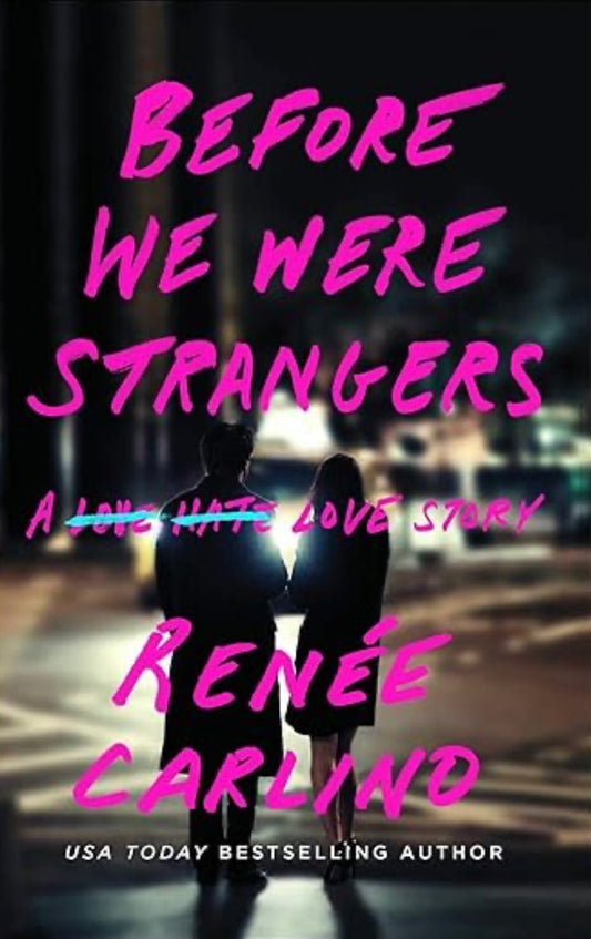 Before We Were Strangers